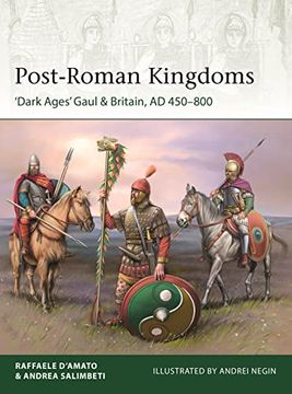 portada Post-Roman Kingdoms: ‘Dark Ages'Gaul & Britain, ad 450–800 (Elite, 248) (in English)