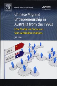 portada Chinese Migrant Entrepreneurship in Australia From the 1990S de jia Gao(Chandos Publishing) (en Inglés)