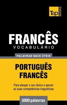 portada Vocabulário Português-Francês - 5000 palavras mais úteis (en Portugués)