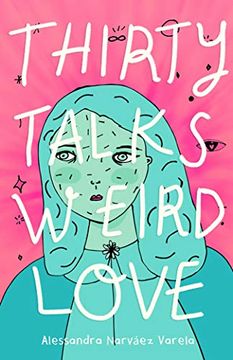 portada Thirty Talks Weird Love (in English)