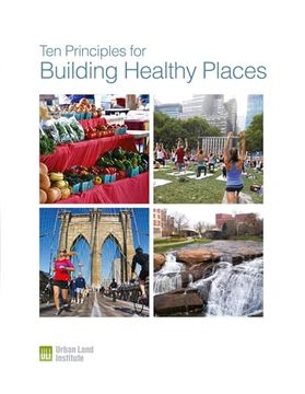 portada Ten Principles for Building Healthy Places (in English)