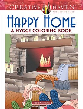 portada Creative Haven Happy Home: A Hygge Coloring Book (Adult Coloring) (en Inglés)