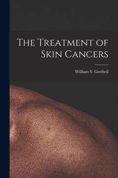 portada The Treatment of Skin Cancers