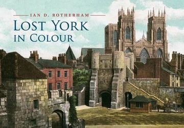 portada Lost York in Colour (en Inglés)