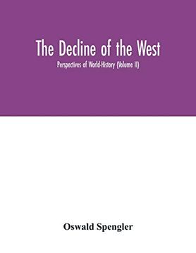 portada The Decline of the West; Perspectives of World-History (Volume ii) (en Inglés)