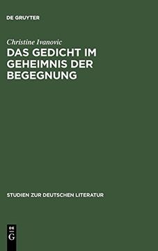 portada Das Gedicht im Geheimnis der Begegnung: Dichtung und Poetik Celans im Kontext Seiner Russischen Lekturen (in German)