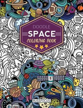 portada Doodle Space Coloring Book: Adult Coloring Book Wonderful Space Coloring Books for Grown-Ups, Relaxing, Inspiration (en Inglés)