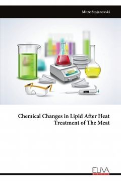 portada Chemical Changes in Lipid After Heat Treatment of The Meat (en Inglés)