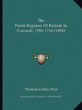 portada the parish registers of redruth in cornwall, 1560-1716 (1894)