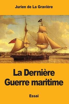 portada La Dernière Guerre maritime (in French)