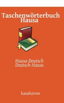 portada Taschenwörterbuch Hausa: Hausa-Deutsch, Deutsch-Hausa (Hausa kasahorow) (German Edition)