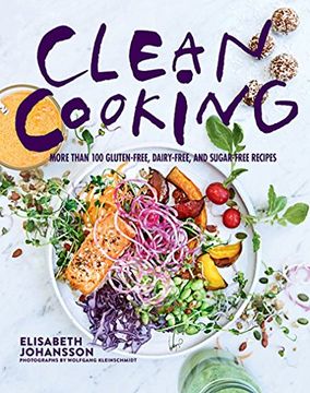 portada Clean Cooking: More Than 100 Gluten-Free, Dairy-Free, and Sugar-Free Recipes