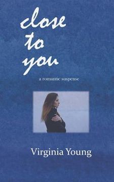portada close to you: a romantic suspense (in English)