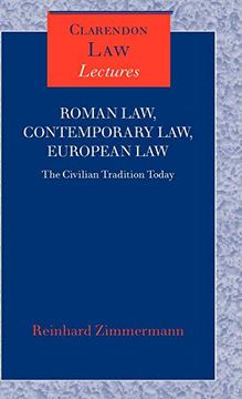 portada Roman Law, Contemporary Law, European Law: The Civilian Tradition Today (Clarendon law Lectures) (in English)
