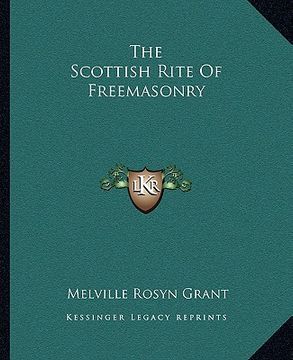 portada the scottish rite of freemasonry (en Inglés)