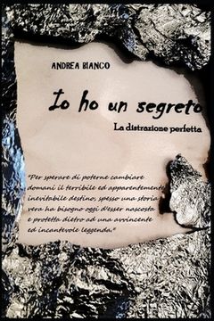 portada IO Ho Un Segreto: La distrazione perfetta (en Italiano)