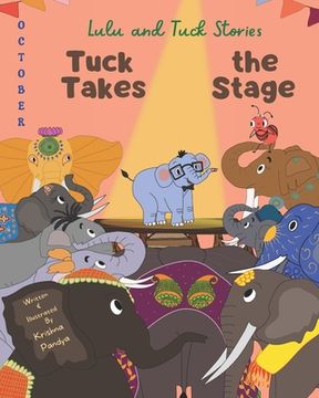 portada Lulu and Tuck Stories: Tuck Takes the Stage (en Inglés)