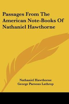 portada passages from the american note-books of nathaniel hawthorne (in English)