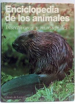 portada Enciclopedia de los Animales. Insectívoros y Marsupiales