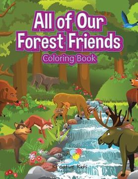 portada All of Our Forest Friends Coloring Book (en Inglés)