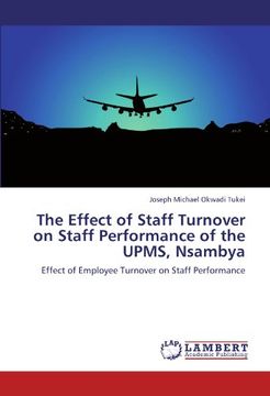 portada The Effect of Staff Turnover on Staff Performance of the UPMS, Nsambya: Effect of Employee Turnover on Staff Performance