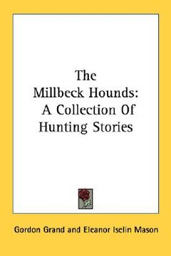 portada the millbeck hounds: a collection of hunting stories (in English)