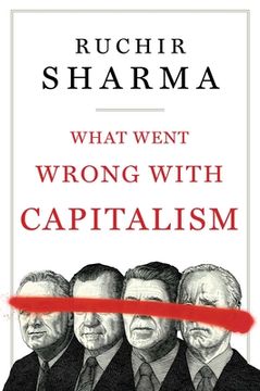 portada What Went Wrong with Capitalism (in English)