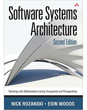 portada Software Systems Architecture: Working With Stakeholders Using Viewpoints and Perspectives 