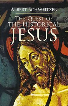 The Quest of the Historical Jesus (in English)