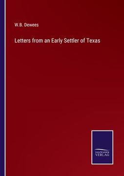 portada Letters from an Early Settler of Texas (en Inglés)