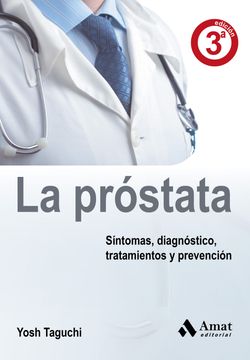 portada La Prostata: Todo lo que Necesitas Saber Sobre la Glandula Mascul ina (in Spanish)