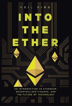 portada Into the Ether: A Beginner's Q&A Guide to Ethereum (en Inglés)