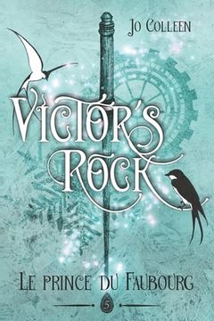 portada VICTOR'S ROCK 5. Le prince du Faubourg (in French)