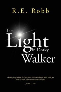 portada the light in dorky walker