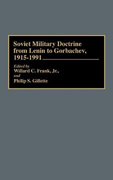 portada Soviet Military Doctrine From Lenin to Gorbachev, 1915-1991 (en Inglés)