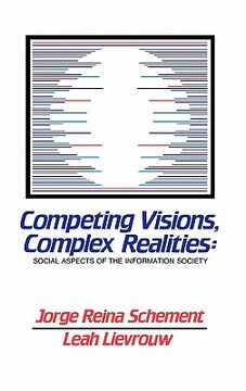portada competing visions, complex realities: social aspects of the information society (in English)