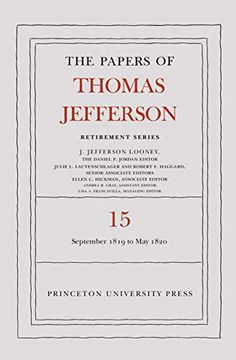 portada The Papers of Thomas Jefferson: Retirement Series, Volume 15: 1 September 1819 to 31 may 1820 (en Inglés)