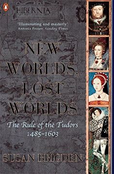 portada penguin history of britain - new worlds, lost worlds the rule of the tudors. 1485-1603