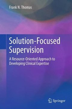 portada Solution-Focused Supervision: A Resource-Oriented Approach to Developing Clinical Expertise