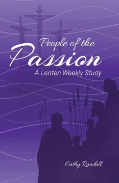 portada People of the Passion: A Lenten Weekly Study (en Inglés)