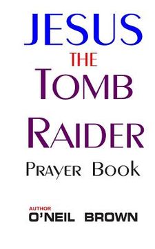 portada Jesus the Tomb Raider: Prayer Book (en Inglés)
