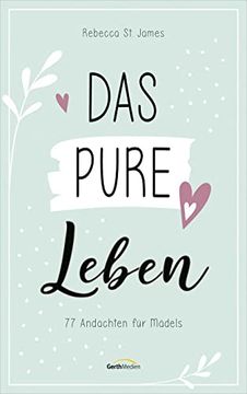 portada Das Pure Leben: 77 Andachten für Mädels (Jugendbuch) (en Alemán)