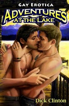 portada Adventures at the Lake: Gay Erotica (en Inglés)
