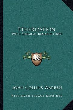 portada etherization: with surgical remarks (1849) (en Inglés)