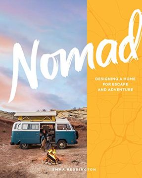 portada Nomad: Designing a Home for Escape and Adventure 
