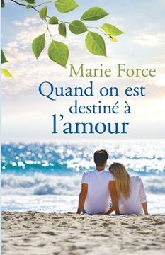 portada Quand on est destiné à l'amour (in French)