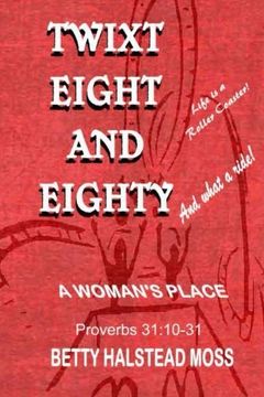 portada TWIXT EIGHT AND EIGHTY -A Woman's Place