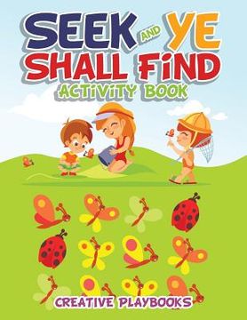 portada Seek and Ye Shall Find Activity Book (en Inglés)