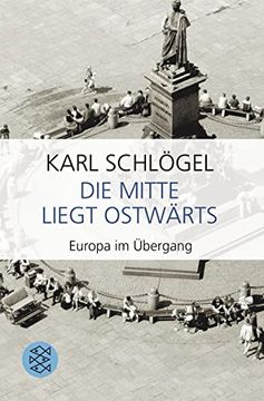 portada Die Mitte Liegt Ostwärts: Europa im Übergang (in German)