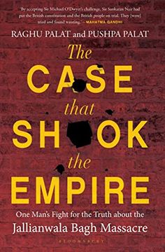 portada The Case That Shook the Empire: One Man? S Fight for the Truth About the Jallianwala Bagh Massacre